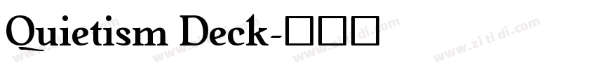 Quietism Deck字体转换